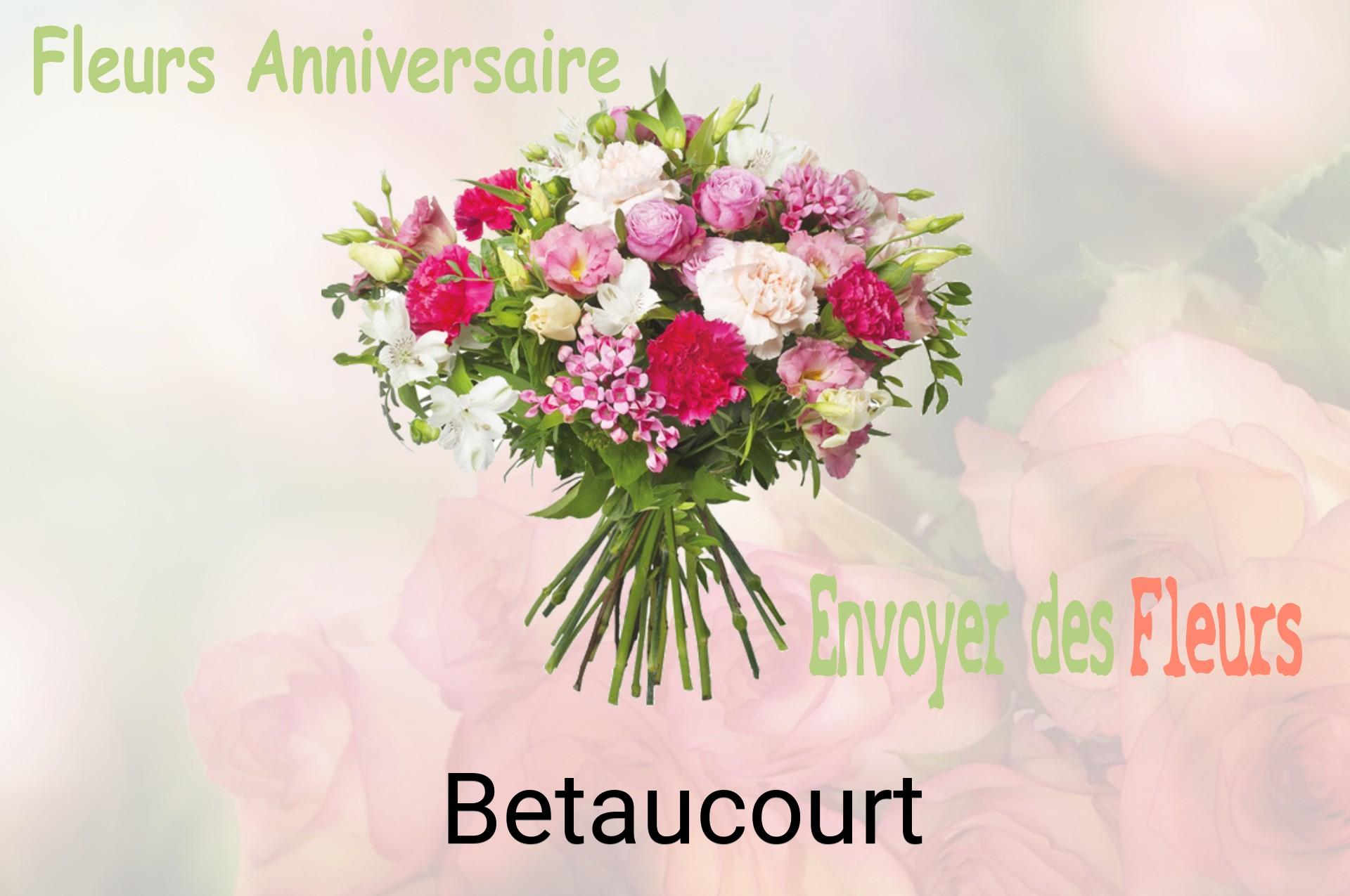 Bouquet de fleurs d’anniversaire livré à Betaucourt